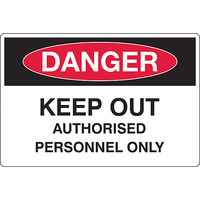 Keep Out Authorised Personnel Only Safety Sign 450mm x 300mm