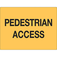 Pedestrian Access Safety Sign 600mm x 450mm